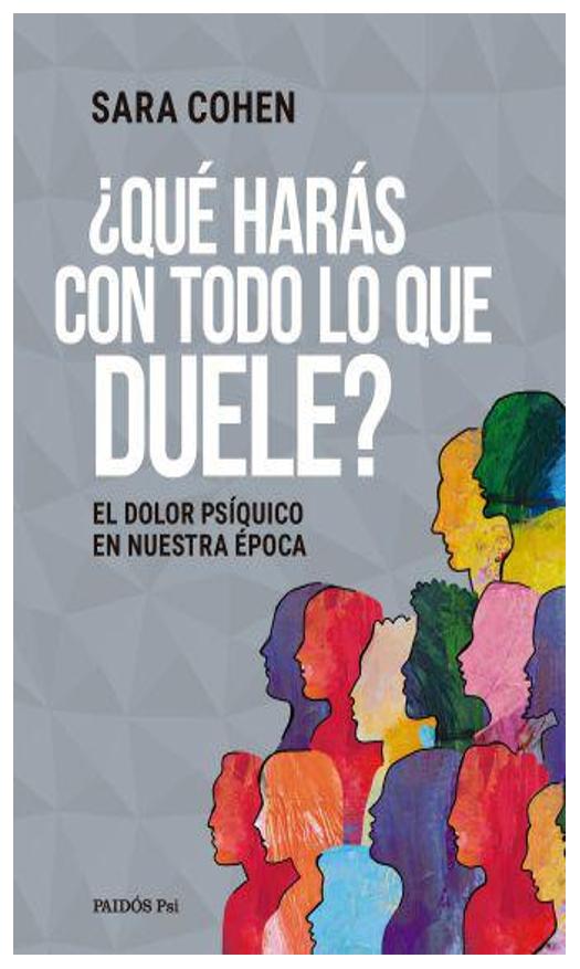 ¿qué harás con todo lo que duele? - sara cohen