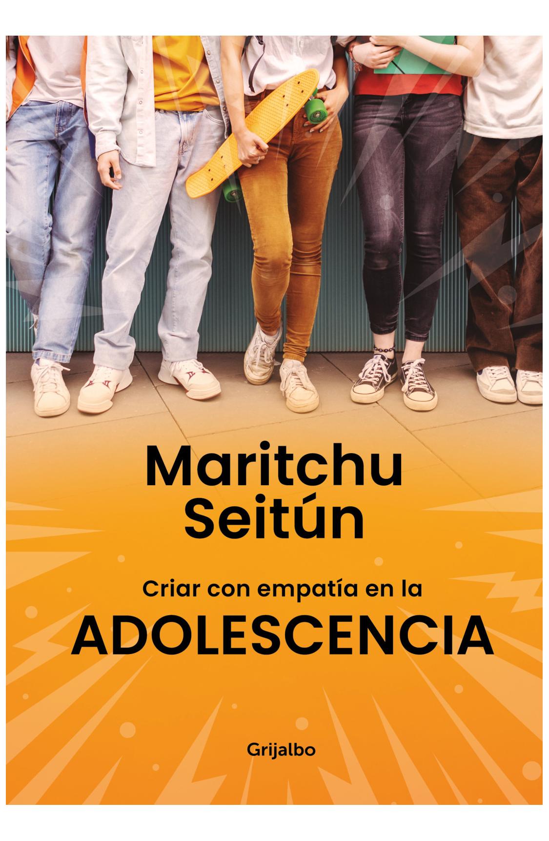criar con empatia en la adolescencia - maritchu seitún