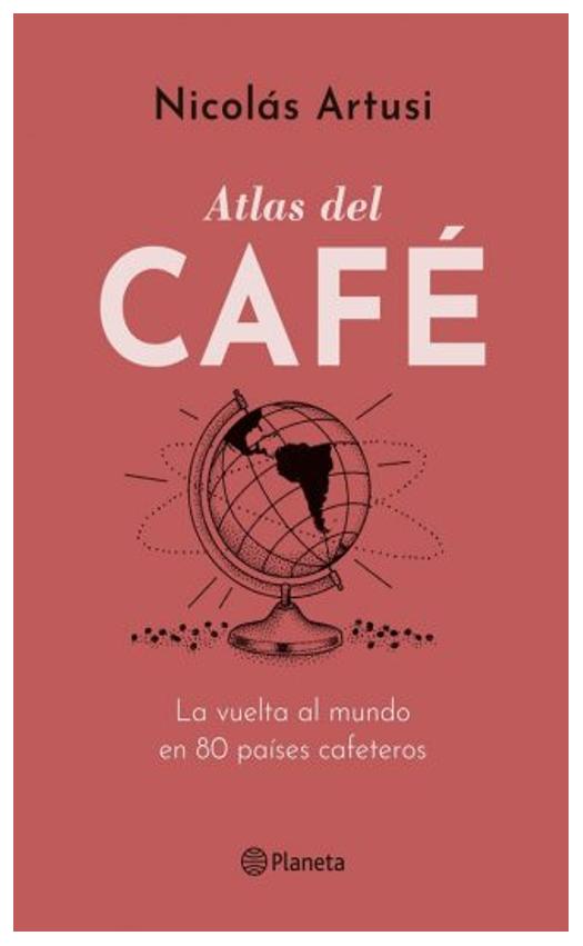 Atlas del café - Nicolás Artusi