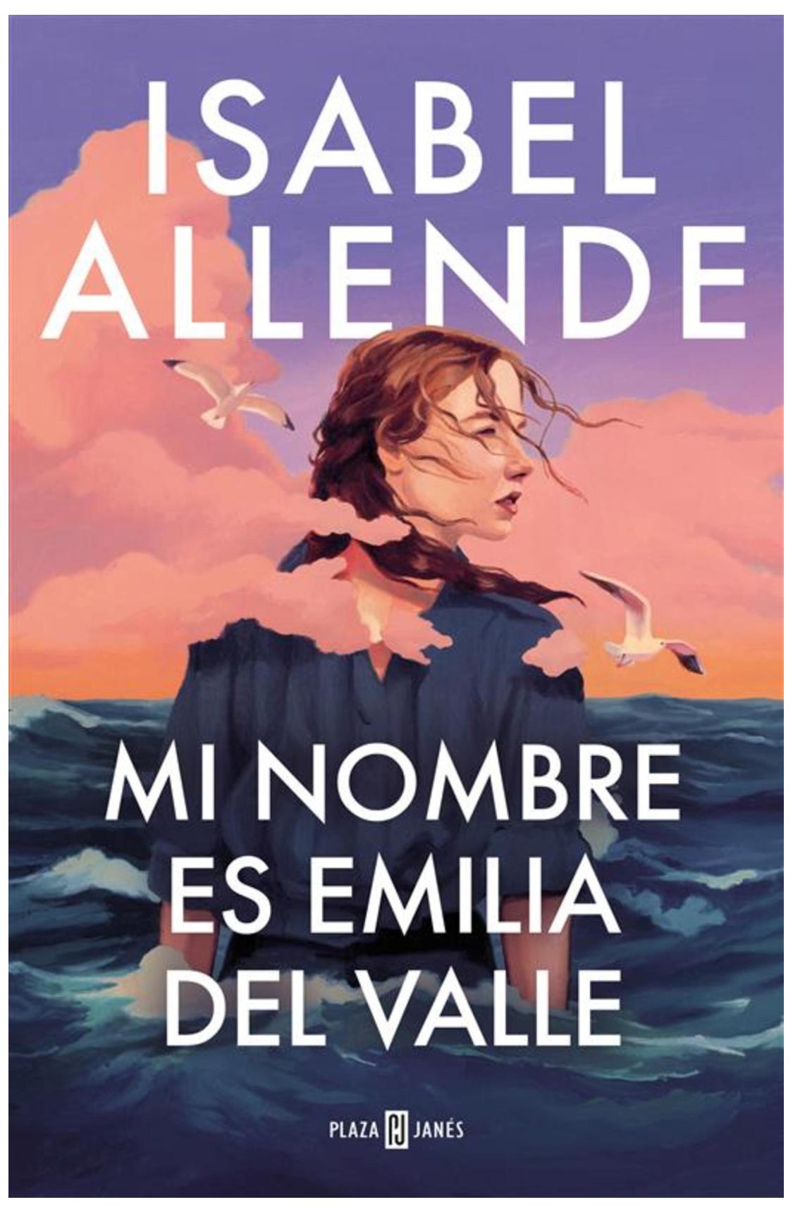mi nombre es emilia del valle - isabel allende