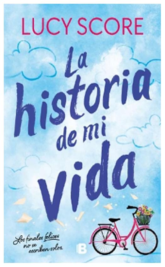 la historia de mi vida - lucy score