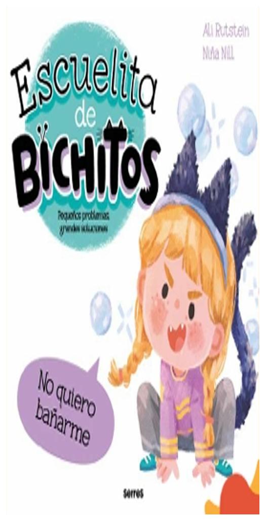 escuelita de bichitos. no quiero bañarme - ali rutstein