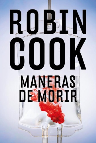 maneras de morir (jack stapleton y laurie montgomery 14) - robin cook