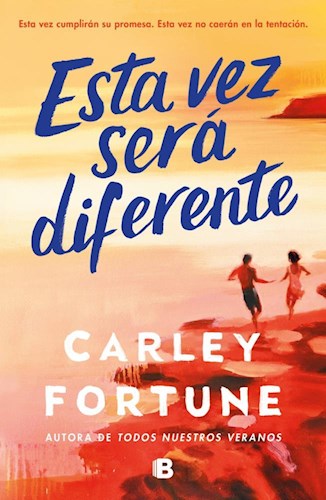 esta vez será diferente - carley fortune