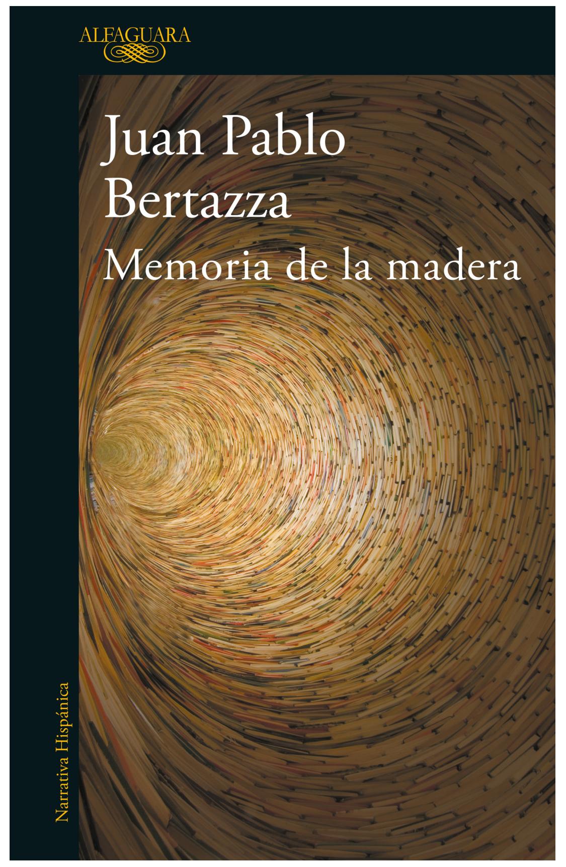 memoria de la madera - juan pablo bertazza