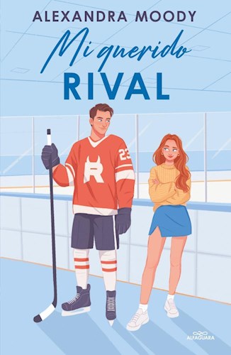 mi querido rival - alexandra moody