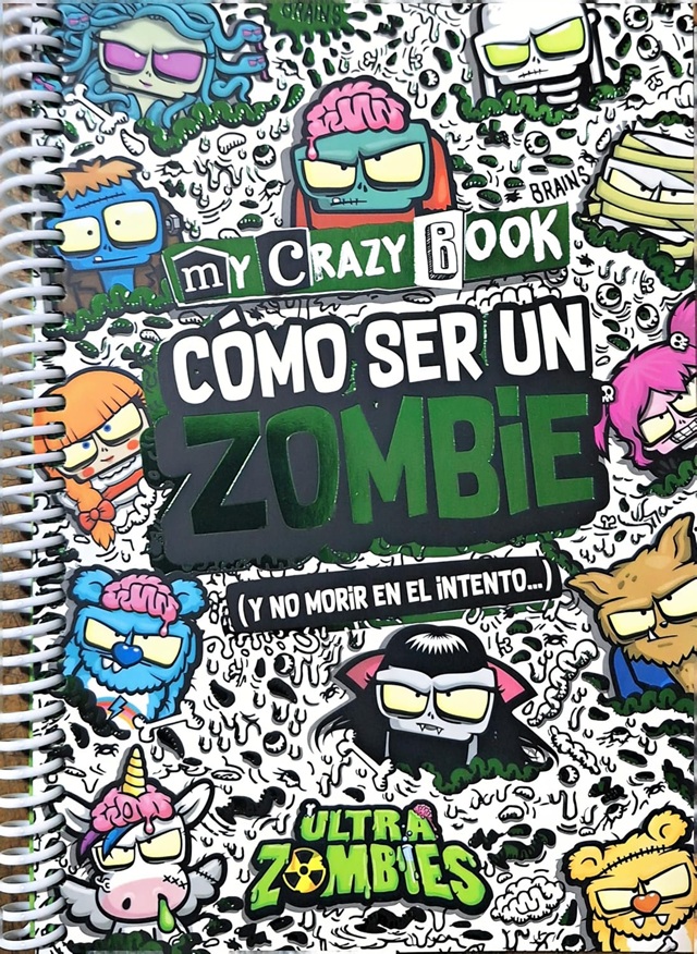 my crazy book. cómo ser un zombie (y no - aa.vv.