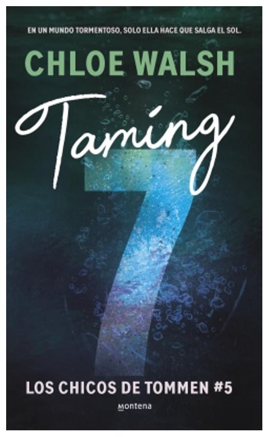 taming 7 (chicos de tommen 5) - chloe walsh