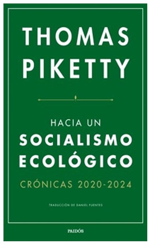 hacia un socialismo ecológico - thomas piketty