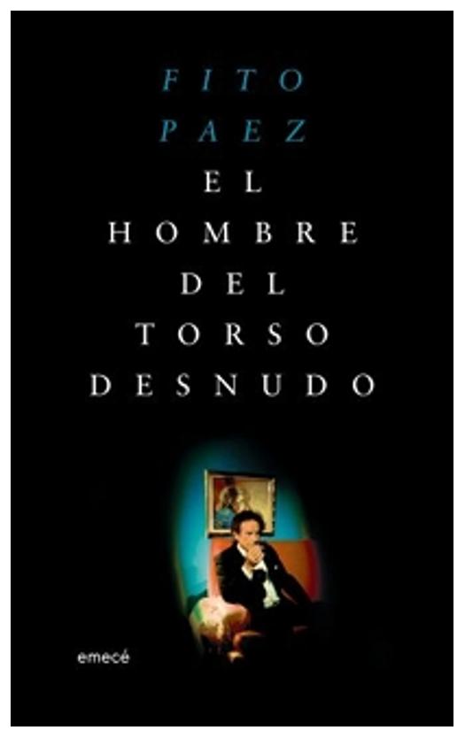 el hombre del torso desnudo - fito páez