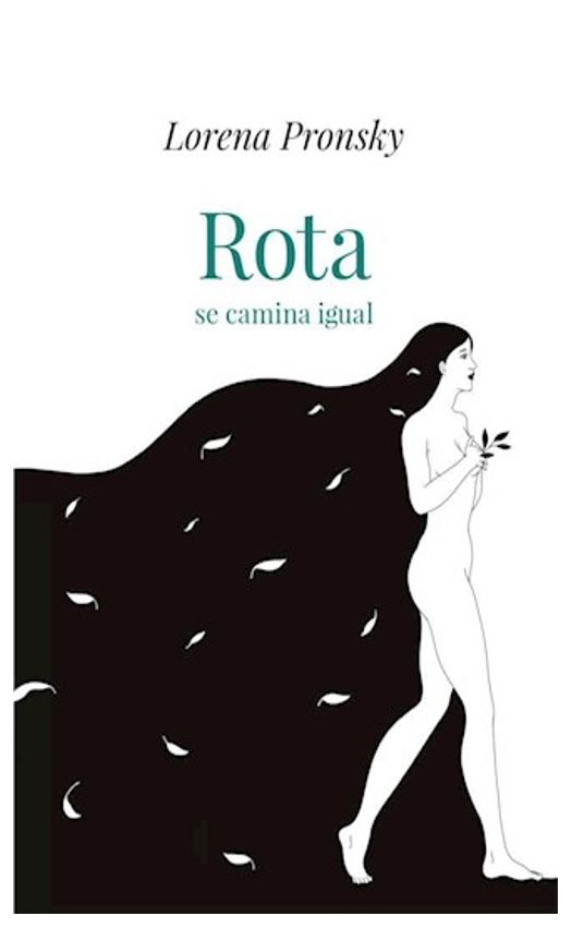 rota se camina igual - lorena pronsky