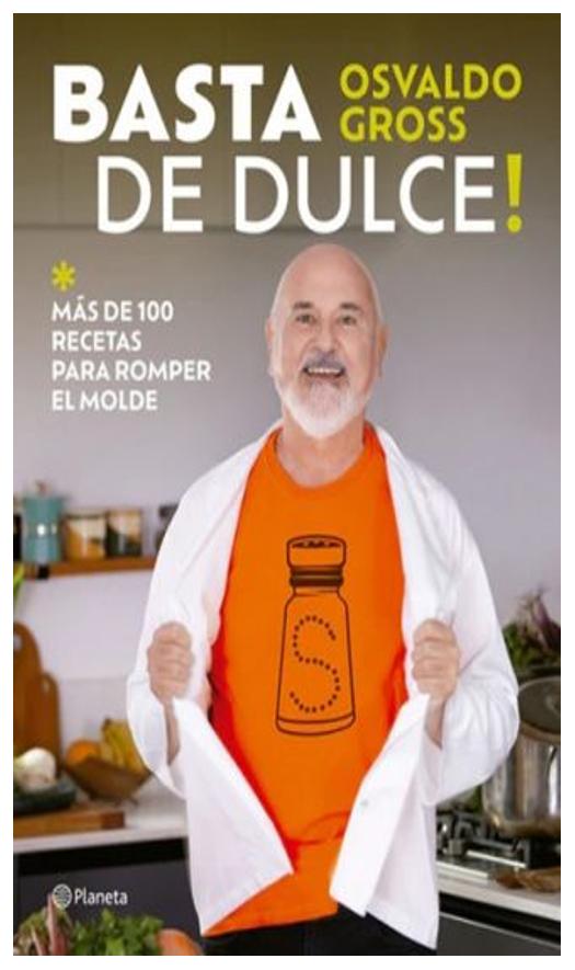 basta de dulce - osvaldo gross