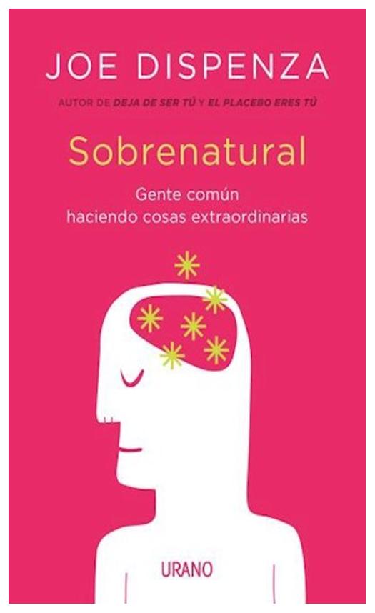 sobrenatural - joe dispenza