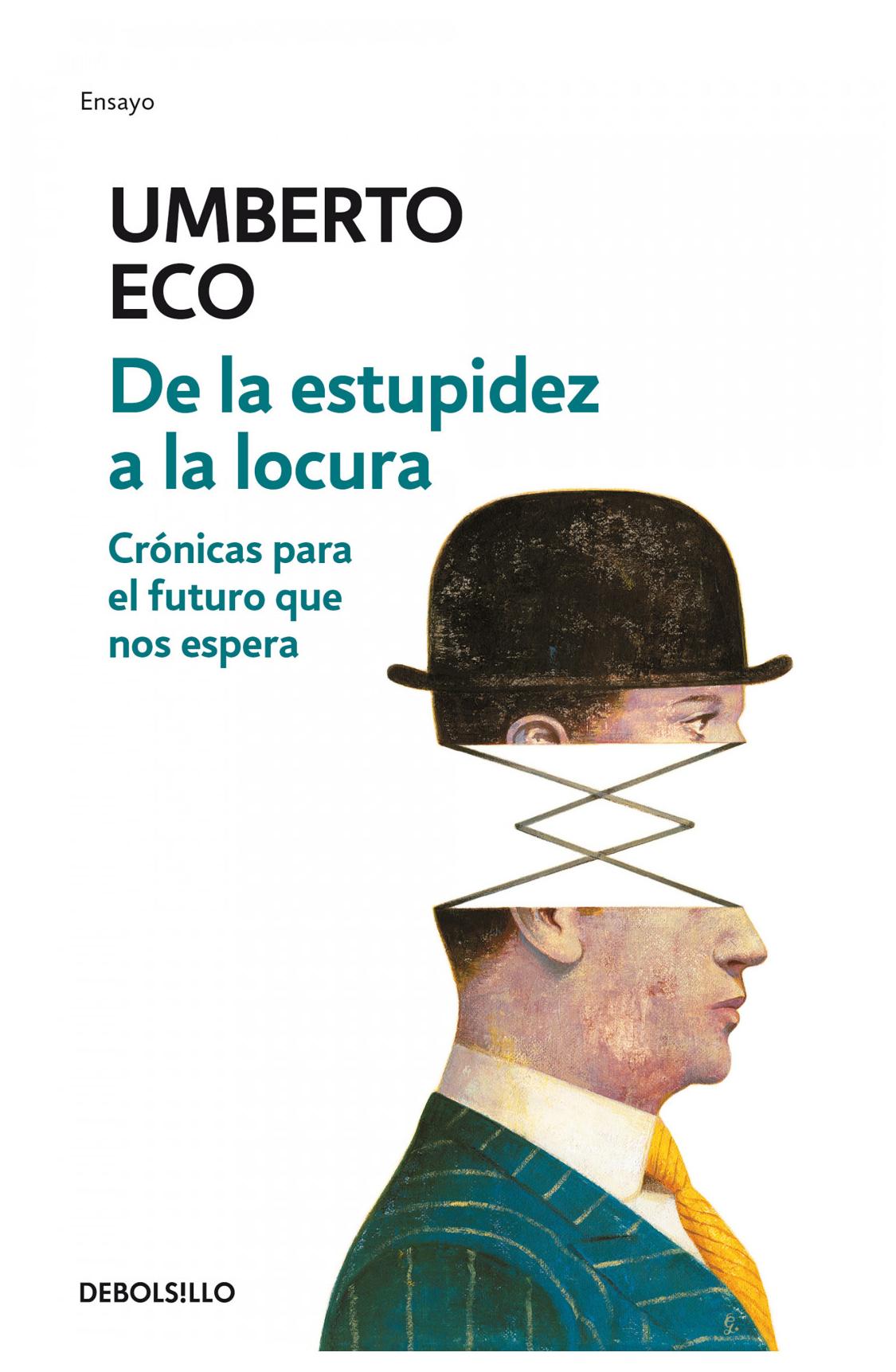 de la estupidez a la locura - umberto eco