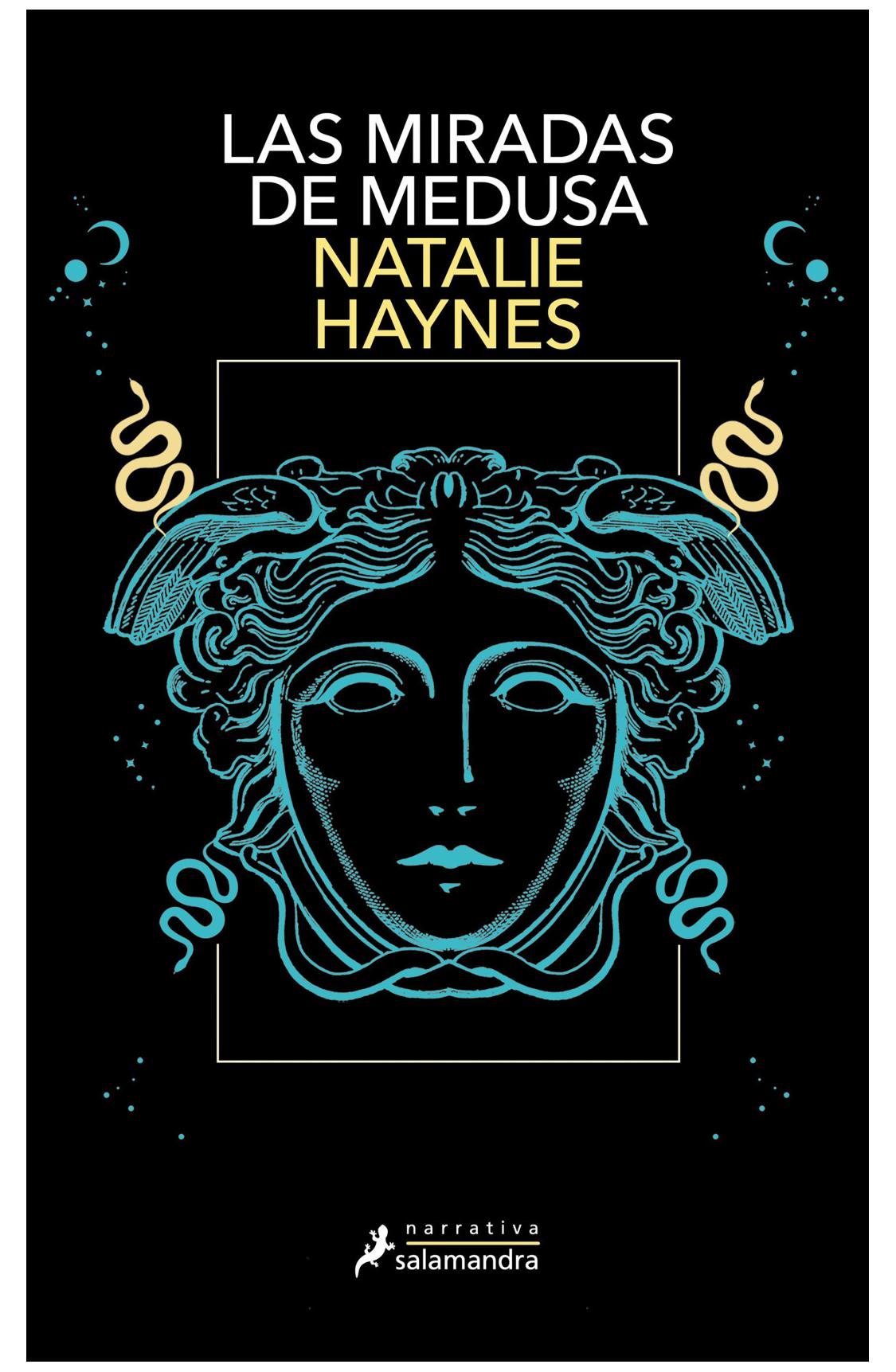 las miradas de medusa - natalie haynes