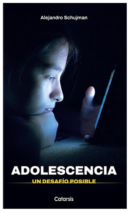 adolescencia : un desafio posible - alejandro schujman