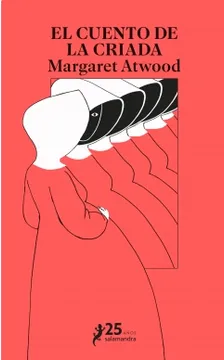 el cuento de la criada - Margaret Atwood