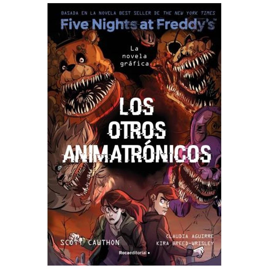 otros animatronicos. fnaf 2 novela grafi - scott cawthon
