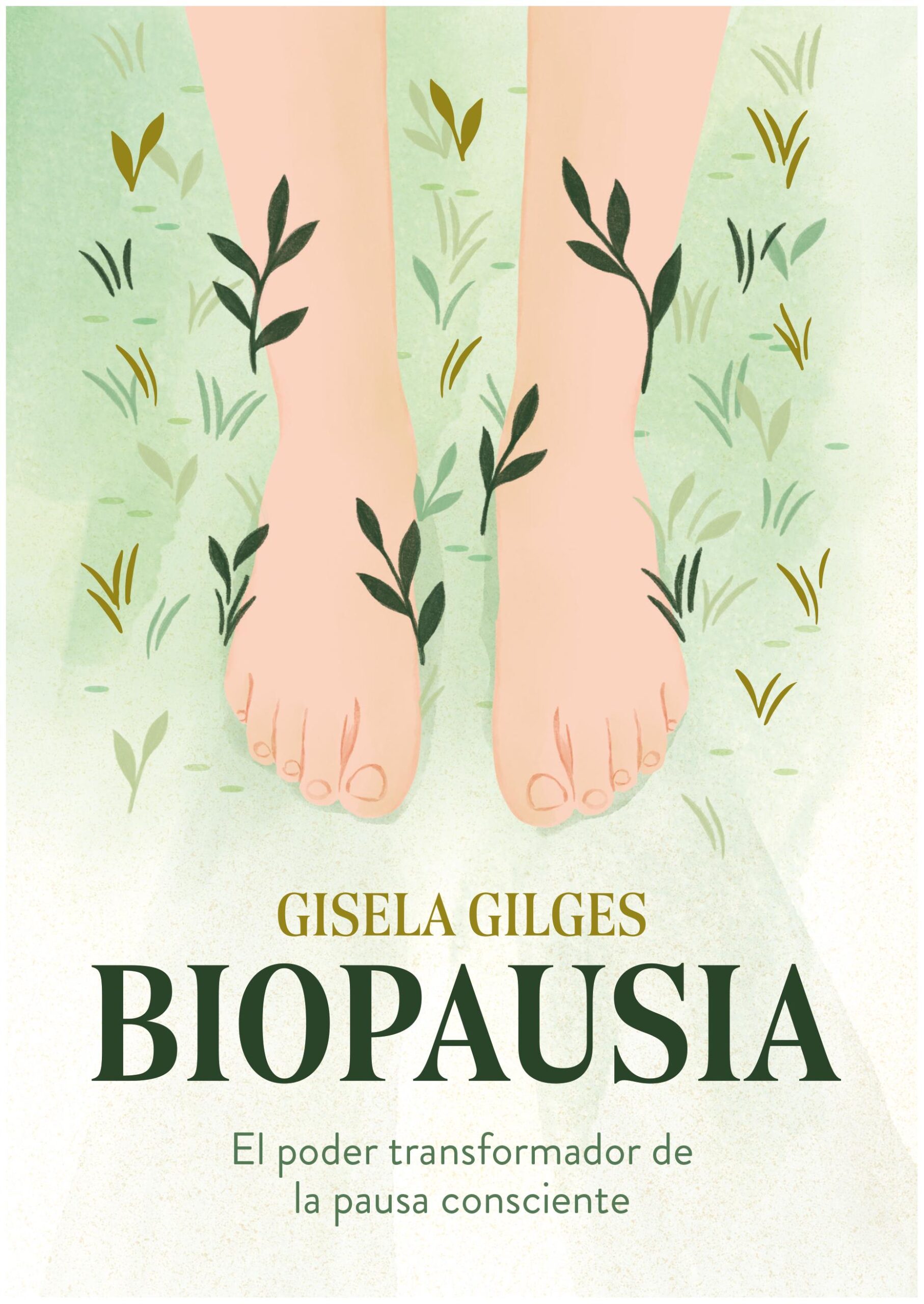 biopausia poder transformador de pausa consciente - gisela gilges
