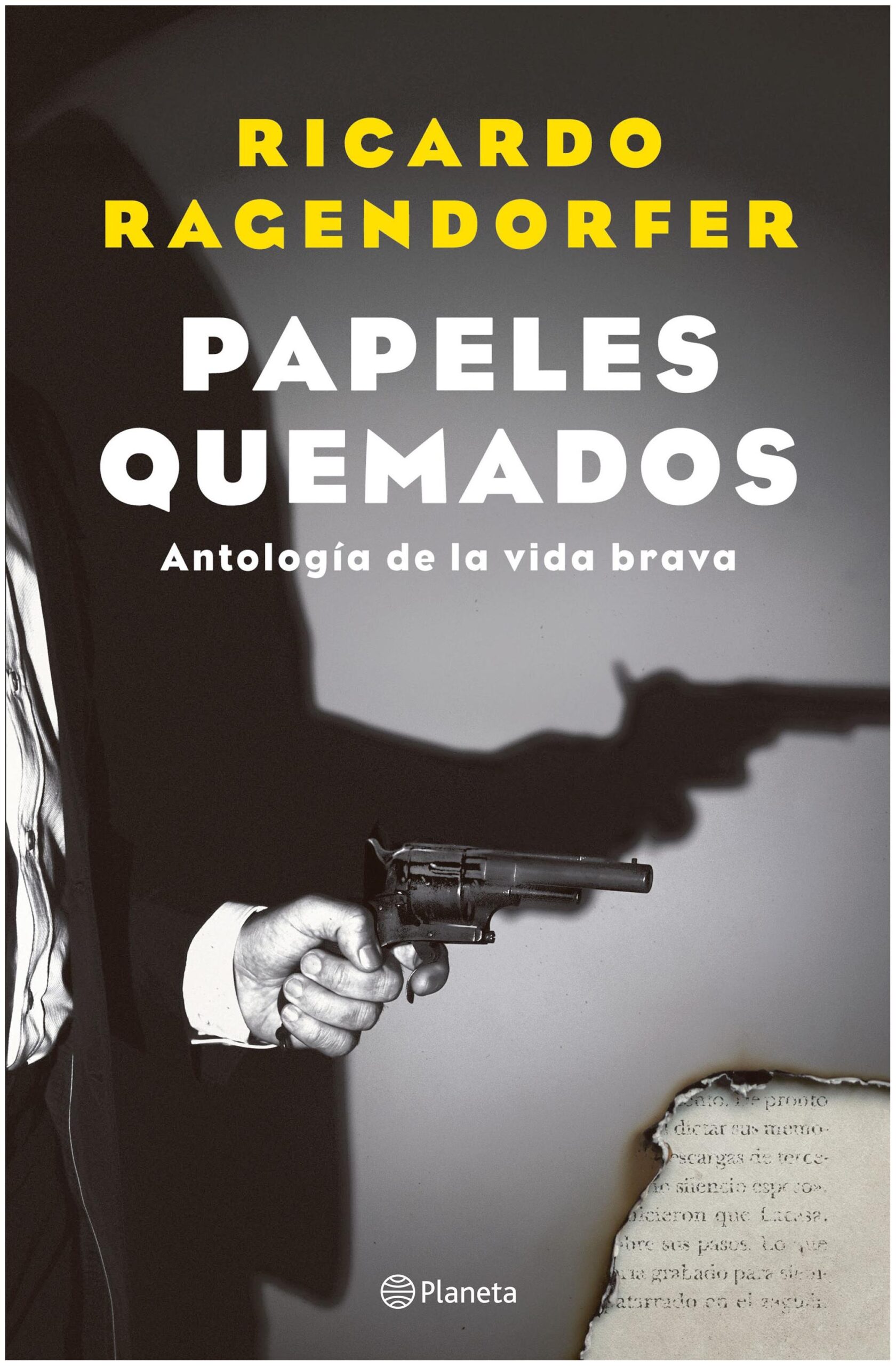 papeles quemados - ricardo ragendorfer