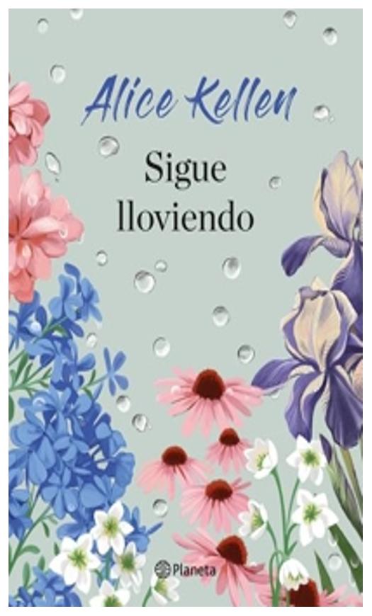 sigue lloviendo - alice kellen
