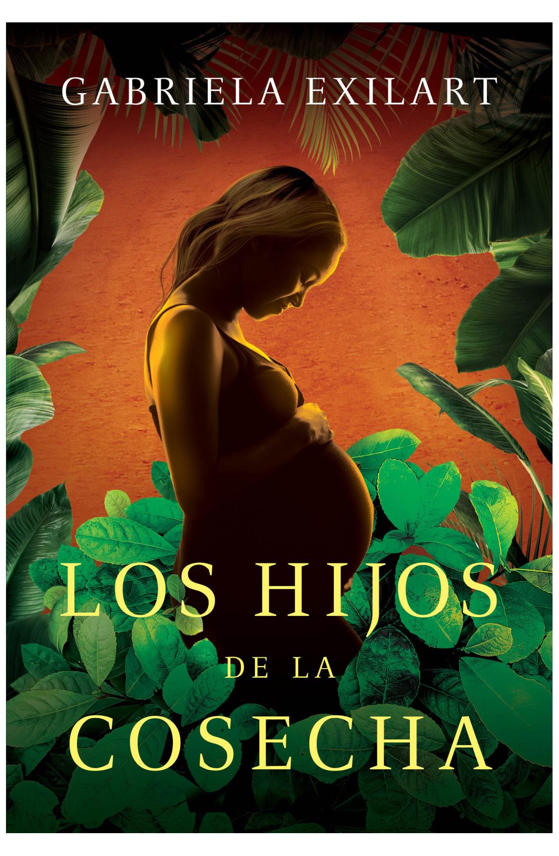 los hijos de la cosecha - gabriela exilart