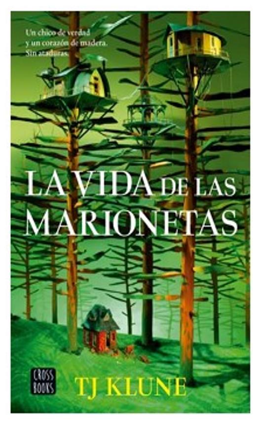 la vida de las marionetas - tj klune
