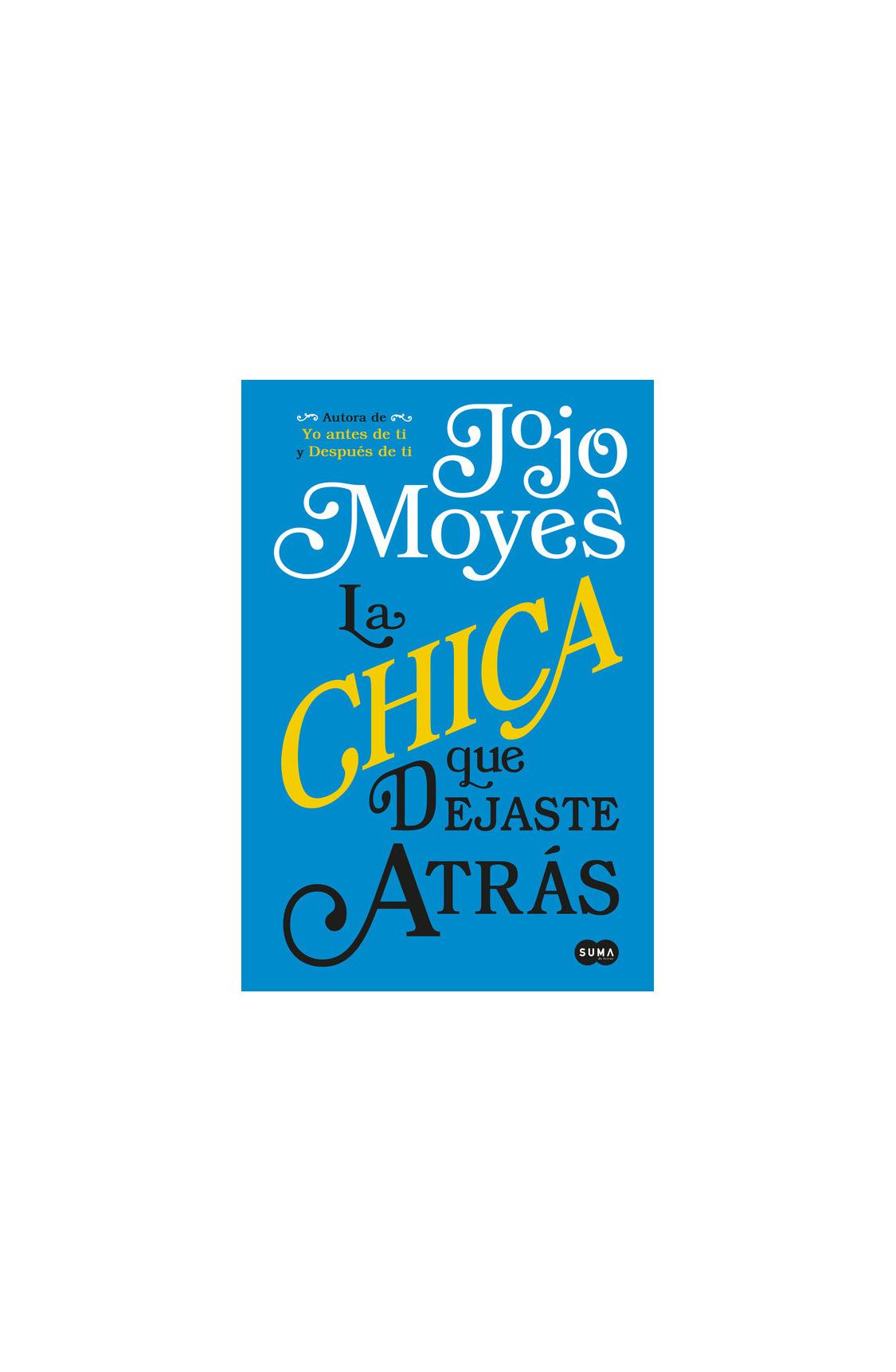la chica que dejaste atrás - jojo moyes
