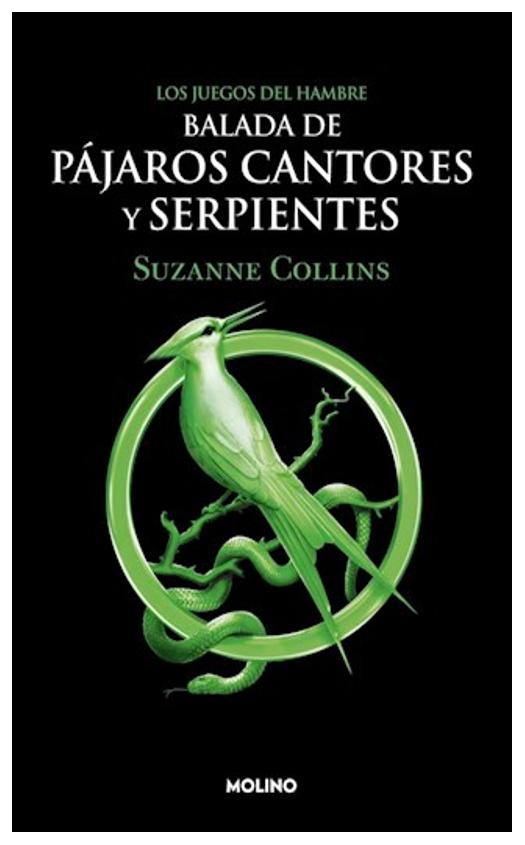 los juegos del hambre. balada de pájaros cantores y serpientes - harry collins
