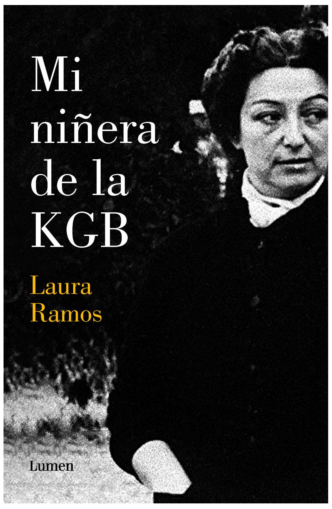mi niñera de la kgb - laura elisa Ramos