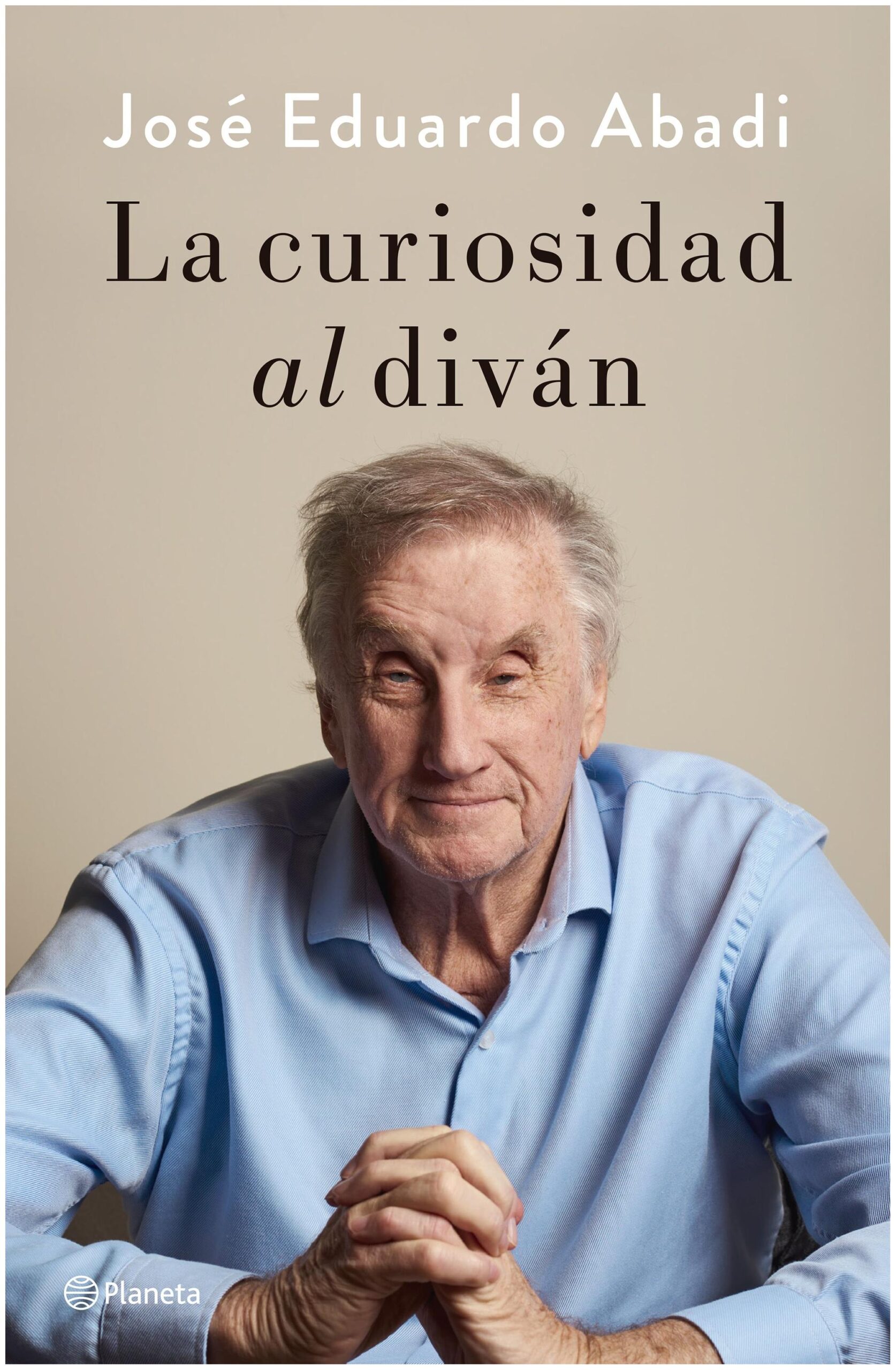 la curiosidad al diván - josé eduardo Abadi