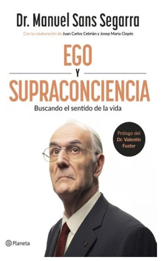 ego y supraconciencia - dr. manuel sans Segarra