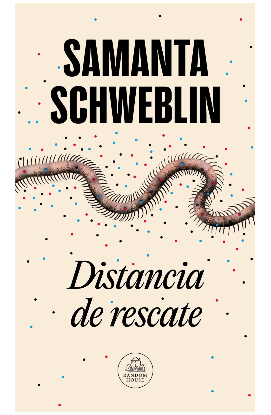 distancia de rescate - samanta schweblin