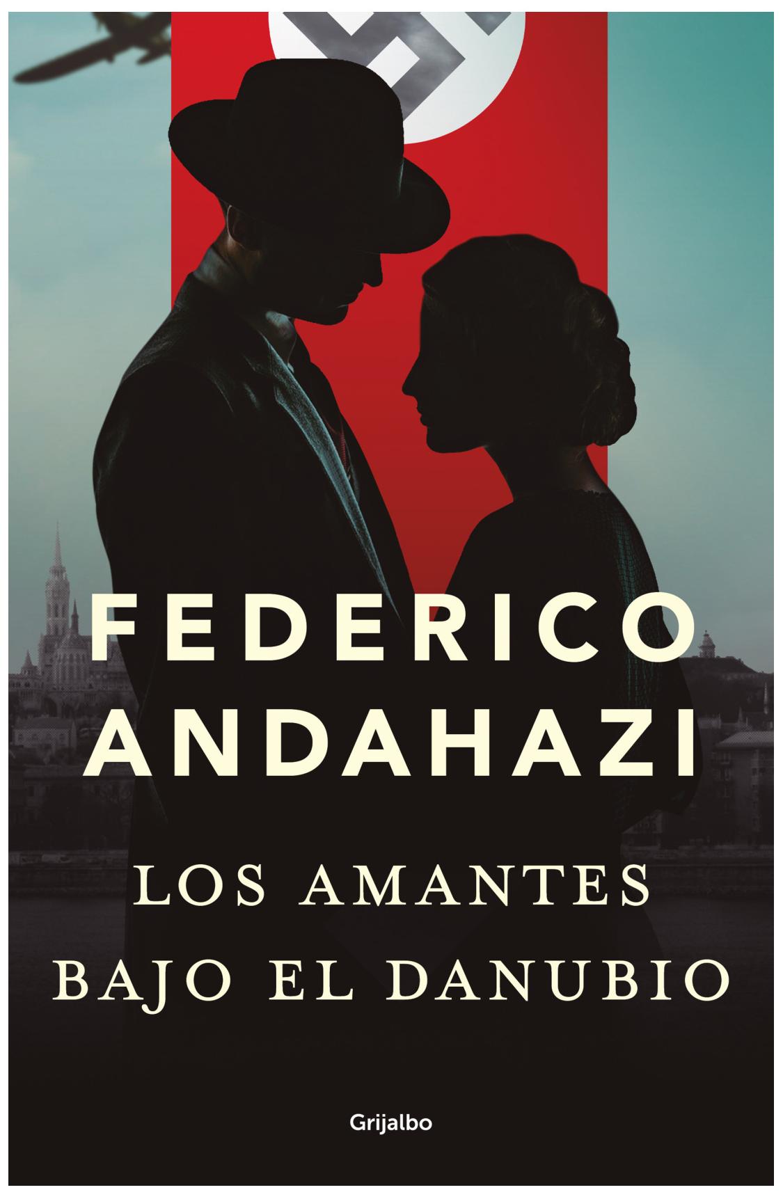los amantes bajo el danubio - federico andahazi