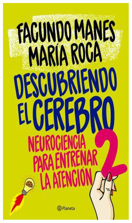 descubriendo el cerebro 2 - facundo manes