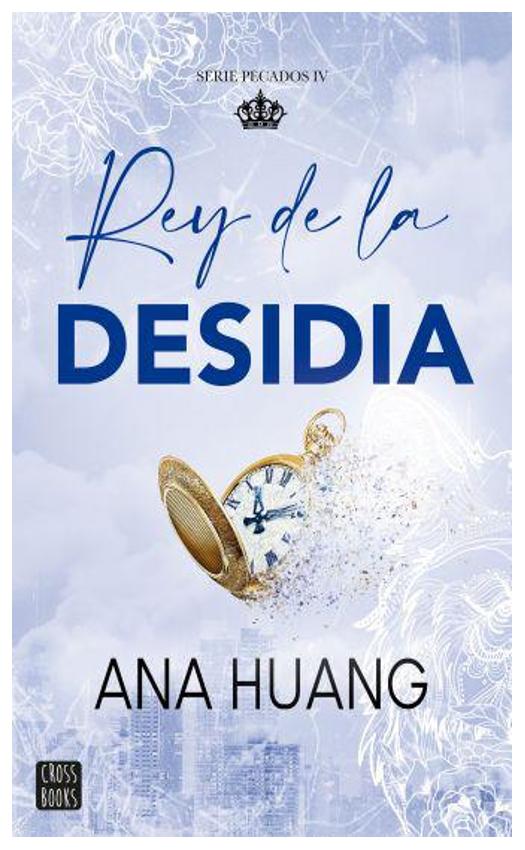 pecados 4. rey de la desidia - ana huang