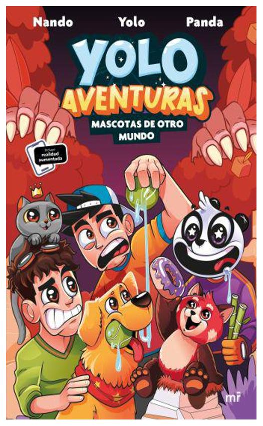 yolo aventuras. mascotas de otro mundo - nando parrado