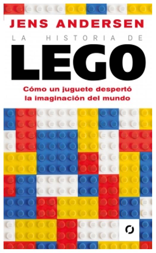 la historia de lego - jens andersen