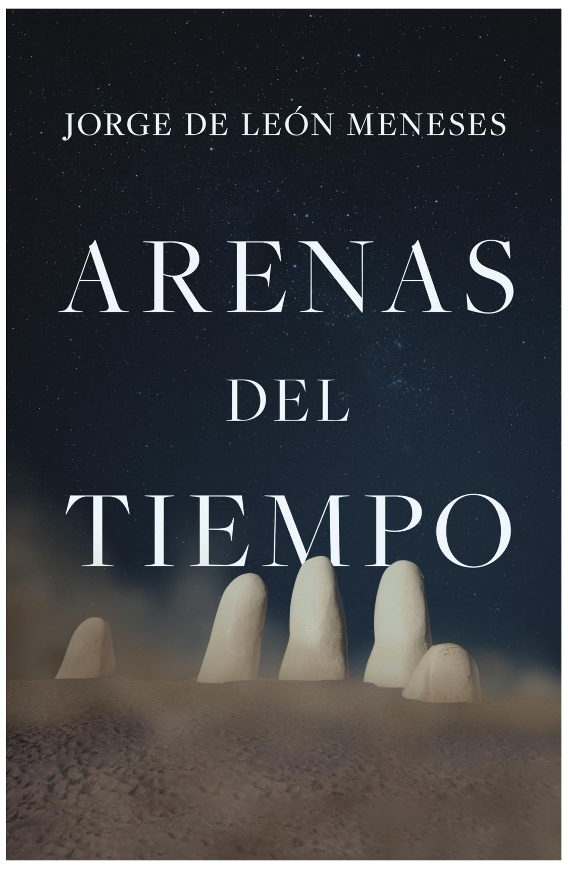 arenas del tiempo - jorge de león Meneses