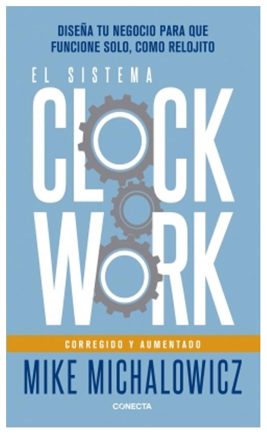 sistema clockwork, el (corregido y aumen - mike michalowicz