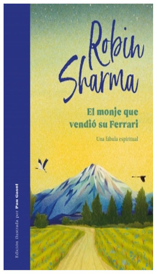 monje que vendio su ferrari (ed.ilustrad - robin sharma