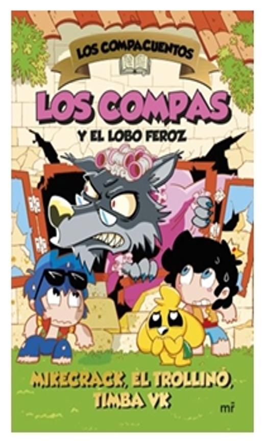 los compacuentos 3. los compas y el lobo feroz - el trollino mikecrack
