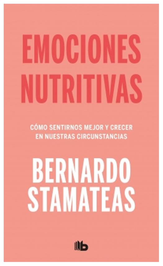emociones nutritivas - bernardo stamateas