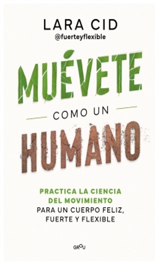 muevete como un ser humano - lara cid