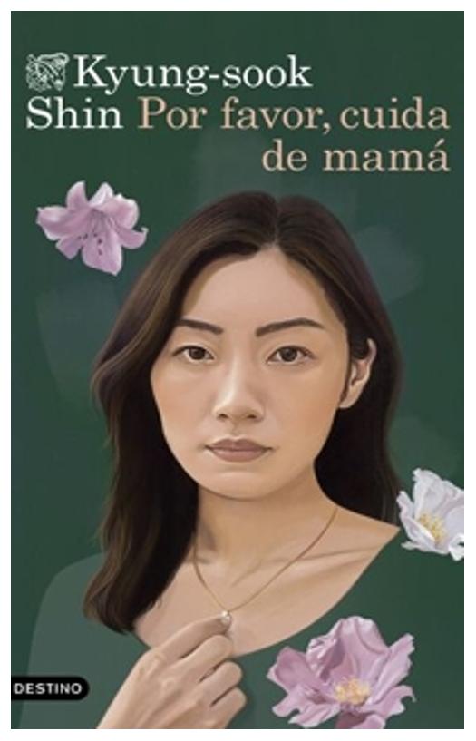 por favor, cuida de mamá - kyung-sook shin