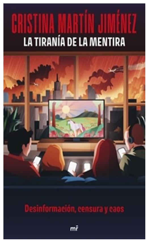 la tiranía de la mentira - cristina martín Jiménez