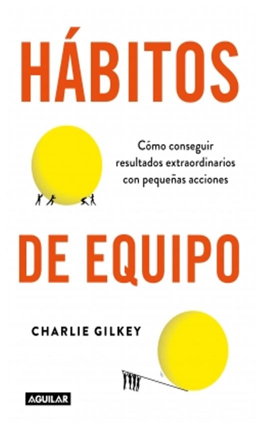 habitos de equipo - charlie gilkey