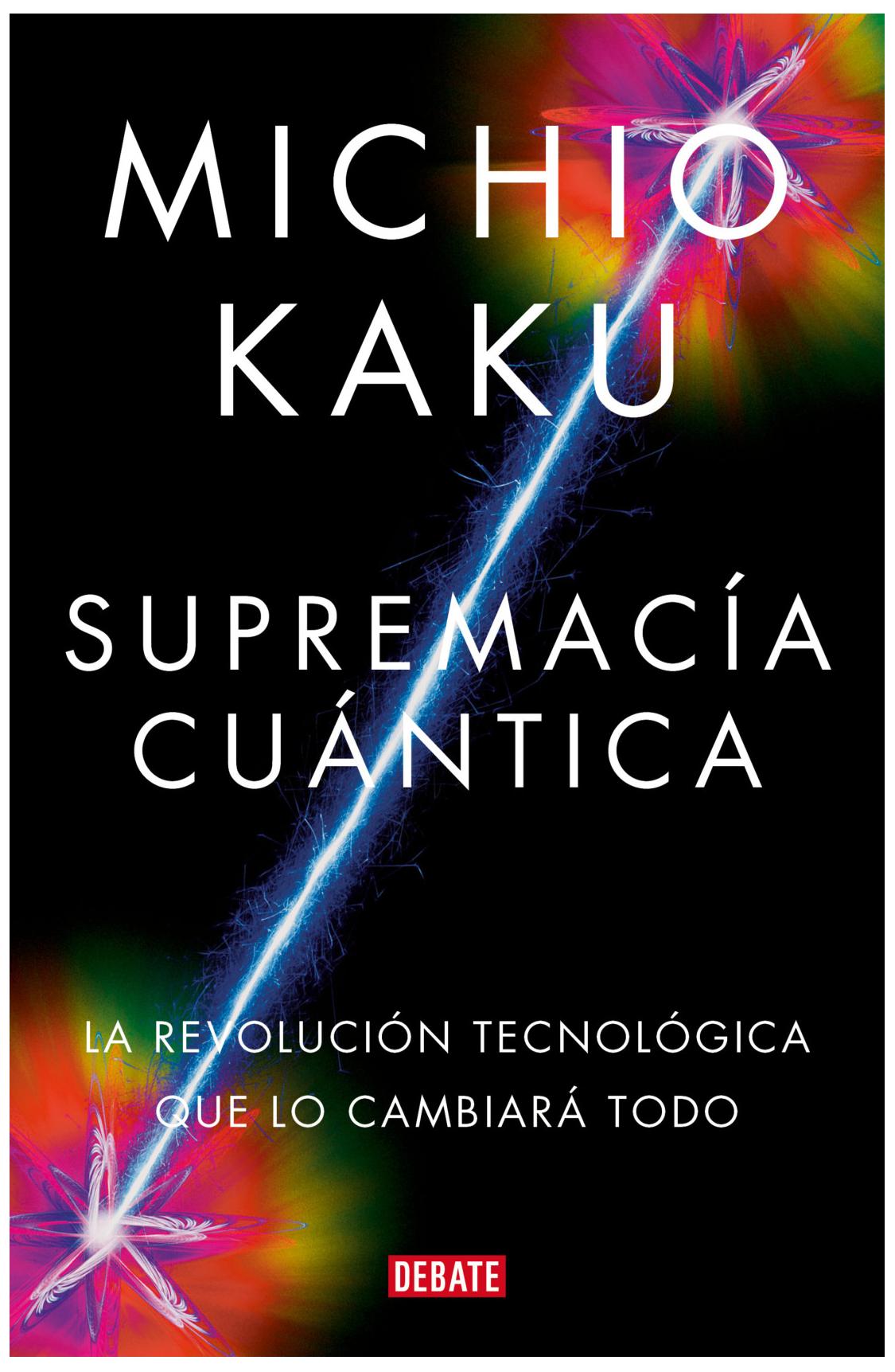 supremacia cuantica - michio kaku