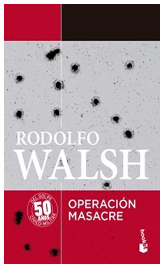 operación masacre - rodolfo walsh