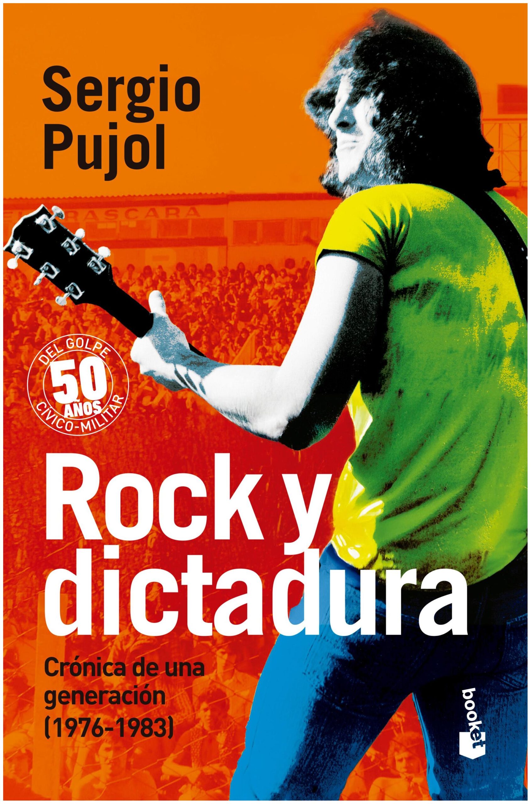 rock y dictadura - sergio pujol